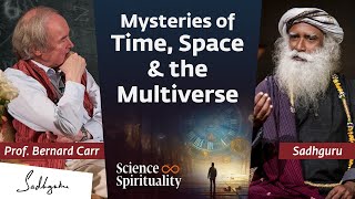 Cosmologist Bernard Carr Explores the Mysteries of the Universe with Sadhguru