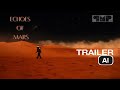 Echoes of Mars | AI-Created Sci-Fi Short Film | Alien Technology on Mars