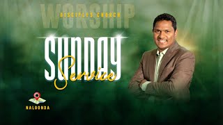 SUNDAY SERVICE LIVE | 21st May | Disciples Church | Pr. Ravinder Vottepu