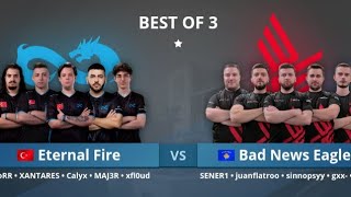 BAD NEWS EAGLES vs ETERNAL FIRE - CCTMALTA FINALS - [FULL MATCH] (BO3) SEMIFINAL