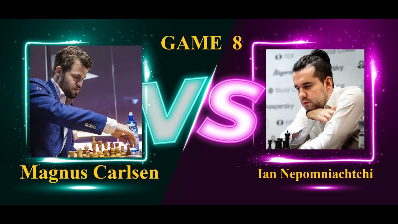 FIDE World Chess Championship GAME 8 /Carlsen Vs. Nepo/ - Carlsen's ...