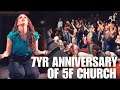 7 Year Anniversary of 5F Church