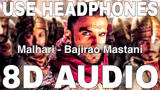 Malhari (8D Audio) || Bajirao Mastani || Vishal Dadlani || Ranveer Singh