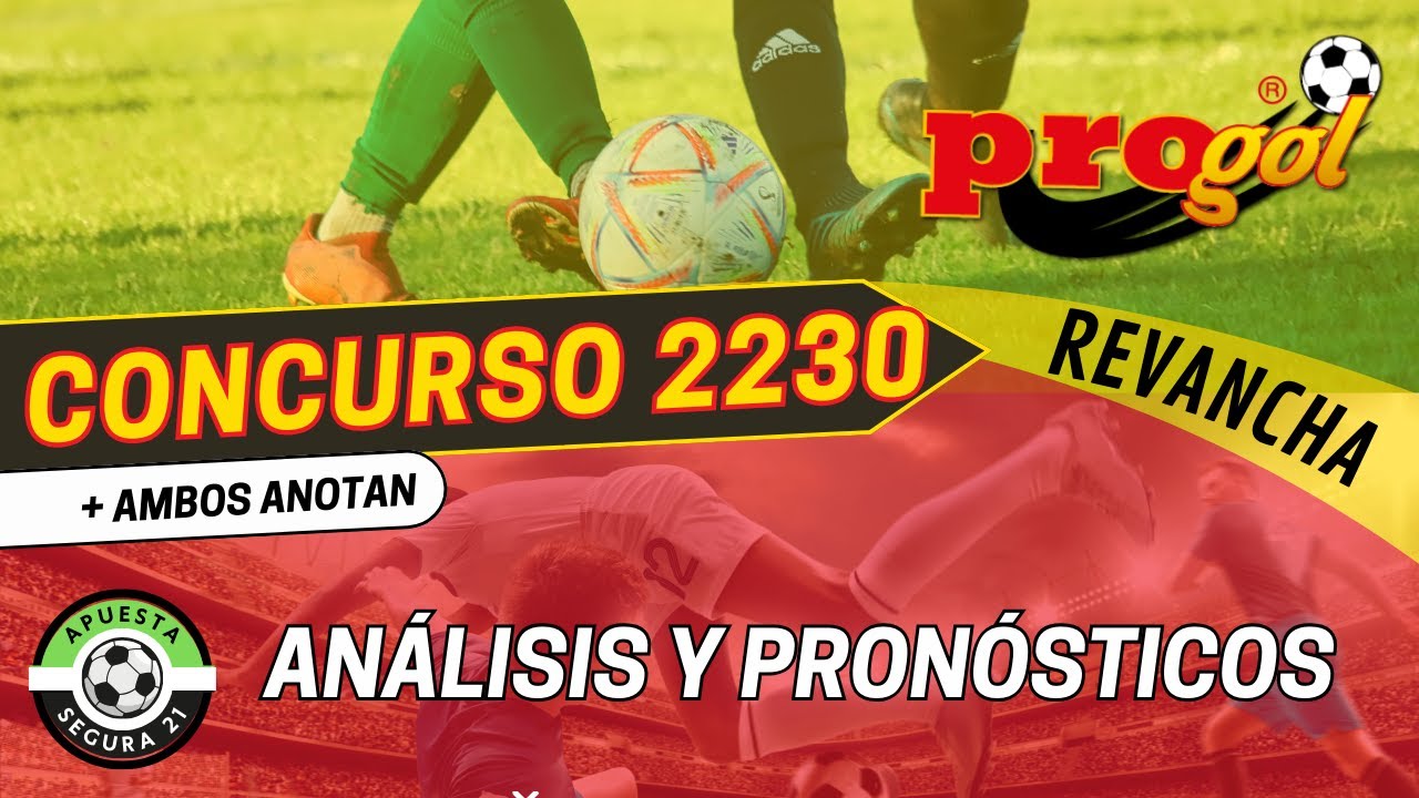 Progol Revancha 2230 Pronósticos Youtube