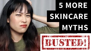 More Huge Skincare Myths and What to Do Instead