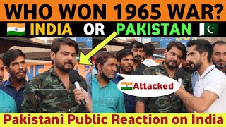 WHO WON IN 1965 | INDIA VS PAKISTAN | PAKISTANI PUBLIC REACTION ON INDIA | REAL ENTERTAINMENT TV