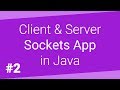 Client Server Sockets App in Java - Part 2/2
