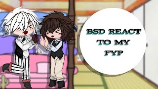 Bsd react to my fyp!!||bsd crack||Fritzy-chan