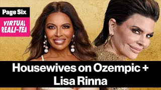 Housewives on Ozempic, Lisa Rinna on a possible reality TV comeback and more! | Virtual Reali-Tea