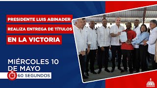 Presidente Luis Abinader realiza entrega de títulos en La Victoria