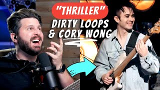 Bass Teacher REACTS to Dirty Loops & Cory Wong | It's "THRILLER" on Steroids!!!