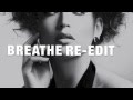 Karen Harding - Say Something (Breathe Edit/Remix/Bootleg)