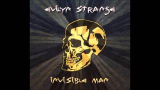 Evilyn Strange 'Invisible Man'