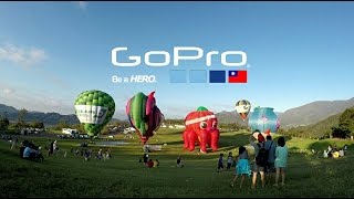 GOPRO HERO4 Black - 環半島DAY2 早晨 台東熱氣球嘉年華(雲台縮時)