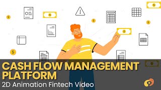 Cash Flow Management Platform - 2D Animation - Fintech Video - Finance Management Explainer Video