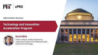Information session on MIT xPRO’s Technology and Innovation Acceleration Program