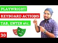 Playwright #30 Keyboard Actions in Playwright | Press TAB ENTER DELETE CONTROL+A etc