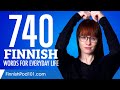 740 Finnish Words for Everyday Life - Basic Vocabulary #37