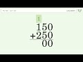 long addition solve 150 250 step by step solution