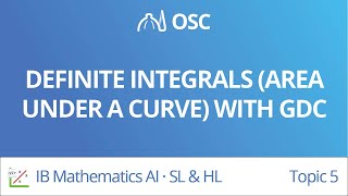 Definite integrals (area under a curve) with GDC [IB Maths AI SL/HL]