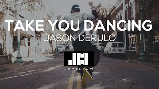 Jason Derulo - Take You Dancing (Lyrics) ♫