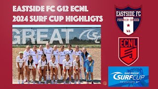 Eastside FC G12 ECNL 2024 Surf Cup Highlights!