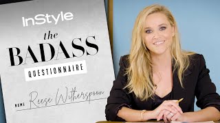 Reese Witherspoon Is Changing the Narrative for Women in Film | Badass Questionnaire | InStyle