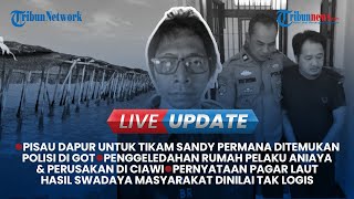 🔴LIVE UPDATE: Kasus Pembunuhan Aktor Sandy Permana hingga Alasan Pagar Laut Hasil Swadaya Tak Logis