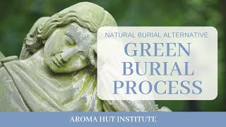 Green Burial Documentary - Natural Burial Alternative