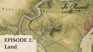 In Pursuit | Episode 2: Land (1700 to 1763)