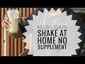 Home Made Mass Gain Shake