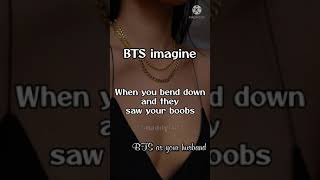 ||BTS imagine|| "When they saw your b*obs"