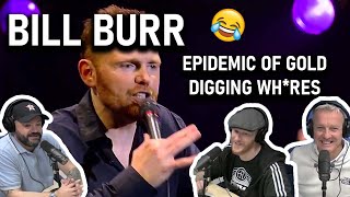 Bill Burr - Epidemic of Gold Digging Wh*res (REACTION!!) | Office Blokes React