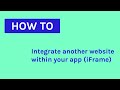 How to Integrate another Website into Your App with iFrame