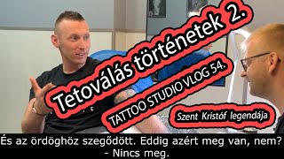 Tetoválás történetek 2. | Szent Kristóf legendája | FELIRATTAL ! | Tattoo Studio Vlog 54.