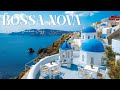 Beachside Bossa Nova Jazz - Beautiful Seaside in Santorini & Bossa Nova Music with Ocean Waves Sound