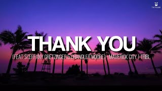 Thank You - Maverick City Music feat. Steffany Gretzinger & Chandler Moore (Lyrics Video)