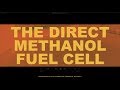 The Direct Methanol Fuel Cell - Bytesize Science The Direct Methanol Fuel Cell - Bytesize Science