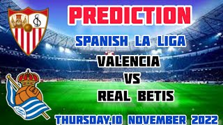 Valencia vs Real Betis Prediction and Betting Tips | 10th November 2022
