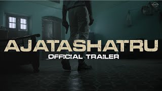 Ajatashatru - Official Trailer 4K | 4 Angry Men Films | A film by Sachin Dushi