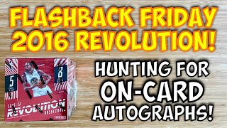 FLASHBACK FRIDAY! 2016-17 Panini Revolution Basketball Hobby Box Break - Hunting For ON-CARD Autos!