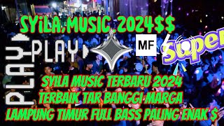 SYILA MUSIC TERBARU‼️FULL BASS TARBANGGI LAMPUNG TIMUR 2024#djslowfullbass #dj #syilamusicterbaru