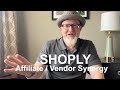 SHOPLY - Affiliate / Vendor Synergy