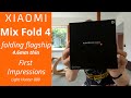 Xiaomi Mix Fold 4 Unboxing + First Look