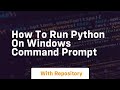 how to run python on windows command prompt
