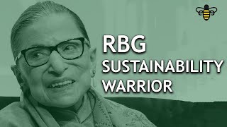 RBG: Environmental Warrior