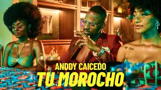 Anddy Caicedo - Tu Morocho (Video Oficial)