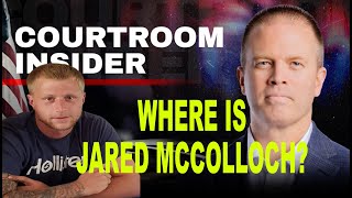 COURTROOM INSIDER | He vanished without a trace. Where is Jared McColloch?