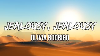 Olivia Rodrigo - jealousy, jealousy (Lyric ) | Com-comparison is killin' me slow