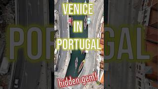 Portugal's Venice! A must see Hidden Gem to visit while exploring northern Portugal!